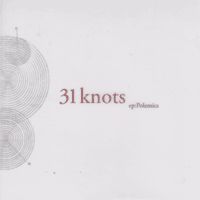 31 Knots - Polemics [EP]