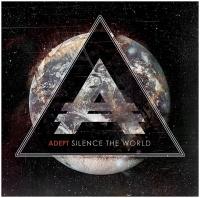 Adept - Silence The World