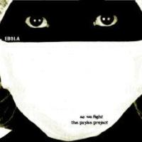 As We Fight/The Psyke Project [Split] - Ebola