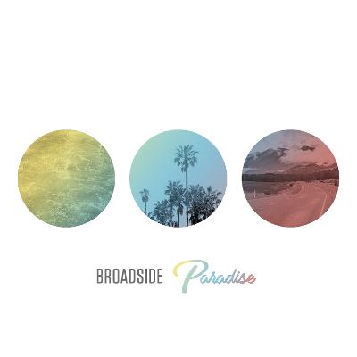 BROADSIDE - Paradise