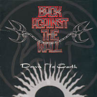 Back Against The Wall - Down To Earth