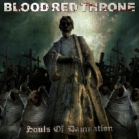 Blood Red Throne - Souls Of Damnation