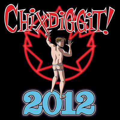 CHIXDIGGIT! - 2012