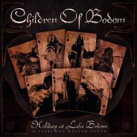 Children Of Bodom - Holiday At Lake Bodom (15 Years Of Wasted Youth)