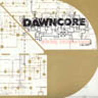 Dawncore - We Are Young...so we Scream...Just to feel alive