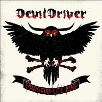 Devildriver - Pray For Villains 
