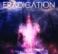 Eradication - Dreams Of Reality