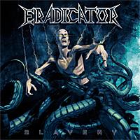 Eradicator - Slavery