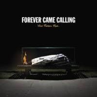 Forever Came Calling - What Matters Most