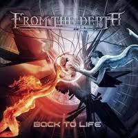 From The Depth - Back To Life