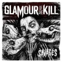 Glamour Of The Kill - Savages
