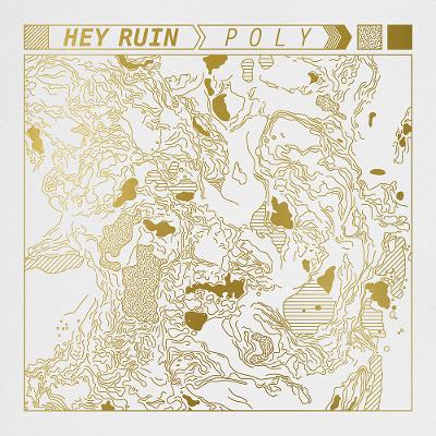 HEY RUIN - Poly