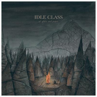 IDLE CLASS - Of Glass And Paper