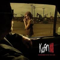Korn - III - Remember Who You Are