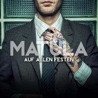 Matula - Auf Allen Festen