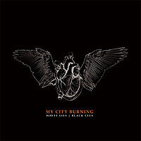 My City Burning - White Lies | Black Eyes [EP]