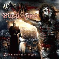 Mystic Circle - The Bloody Path Of God