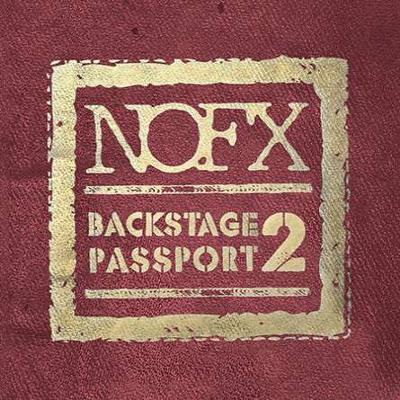 NOFX - Backstage Passport 2