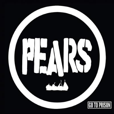 PEARS - Go To Prison