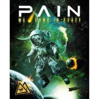 Pain - We Come In Peace