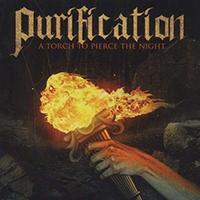 Purification - A Torch To Pierce The Night