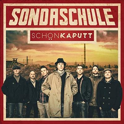 SONDASCHULE - Schön Kaputt
