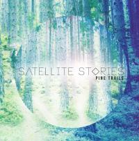 Satellite Stories - Pine Trails