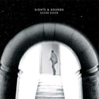 Sights And Sounds - Silver Door