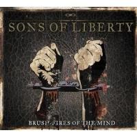 Sons Of Liberty - Brush - Fires Of The Mind