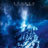 Sturch - Long Way From NOWhere