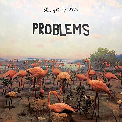 THE GET UP KIDS - Problems