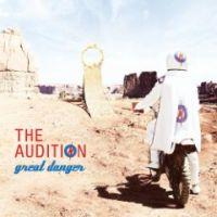 The Audition - The Great Danger
