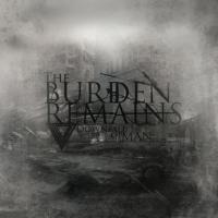 The Burden Remains - Downfall Of Man