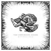 The Unwinding Hours - Afterlives