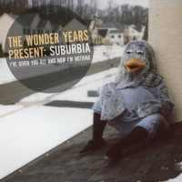 The Wonder Years - Suburbia I've Given You All And Now I'm Nothing