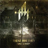 These Are They - Who Linger