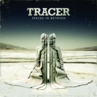 Tracer - Spaces In Between