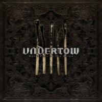 Undertow - Don't Pray To The Ashes
