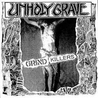 Unholy Grave - Grind Killers