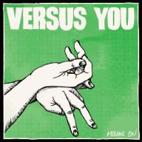 Versus You - Moving On