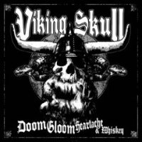 Viking Skull - Doom, Gloom, Heartache & Whiskey
