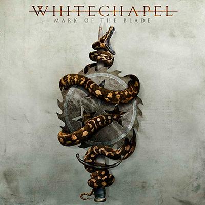 WHITECHAPEL - Mark Of The Blade
