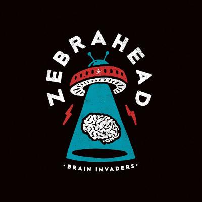 ZEBRAHEAD - Brain Invaders