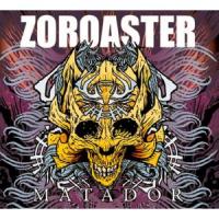 Zoroaster - Matador