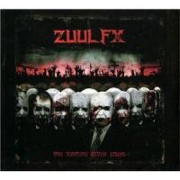 Zuul FX - The Torture Never Stopps