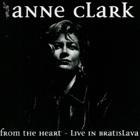 Anne Clark - From The Heart - Live in Bratislava