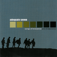 Adequate Seven - Songs Of Innocence And Of Experience