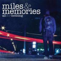 All For Nothing - Miles & Memories