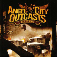 Angel City Outcasts - Let It Ride