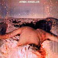 Arma Angelus - Where Sleeplessness is rest from Nightmares    